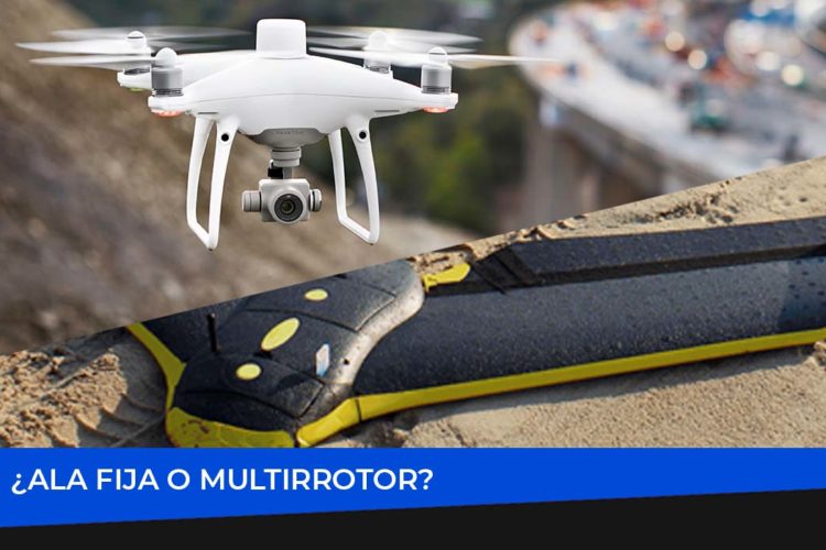 Ala fija o multirrotor